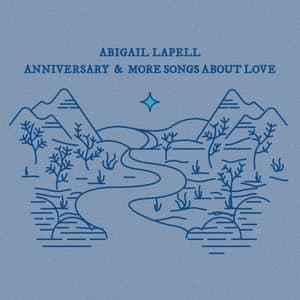 Anniversary & More Songs About Love