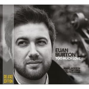 Too Much Love (Deluxe Edition)