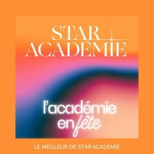 Le meilleur de Star Academie : lacademie en fete