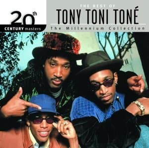 20th Century Masters: The Milennium Collection - The Best Of Tony! Toni! Tone!