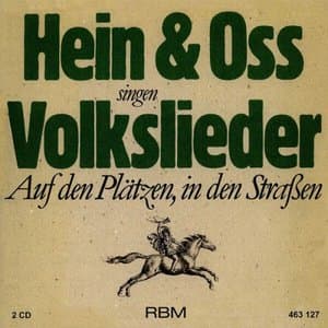Hein & Oss singen Volkslieder - Auf den Platzen, in den Strassen