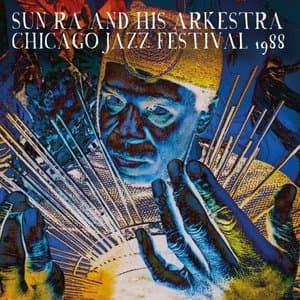 Sun Ra and His Arkestra / Chicago Jazz Festival 1988