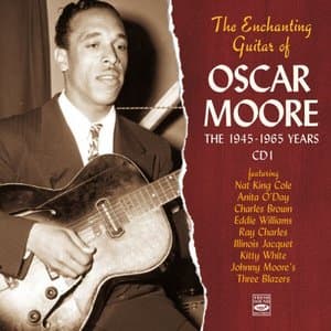 The Enchanting Guitar of Oscar Moore. Vol.1 (Remastered)