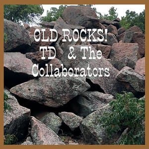 Old Rocks!