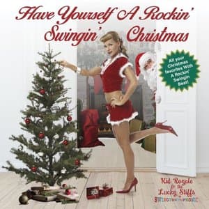 Have Yourself A Rockin, Swingin Christmas