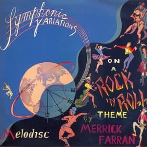 Symphonic Variations On A Rock And Roll Theme (Rock Around The Clock) (Merrick Farran)