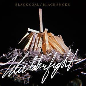 Black Coal/Black Smoke