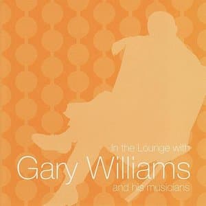 In The Lounge With Gary Williams And His Musicians