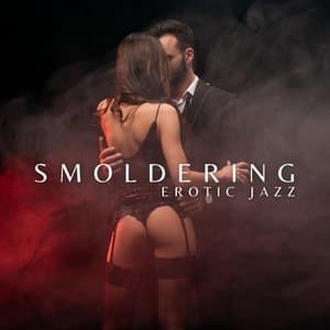 Smoldering Erotic Jazz