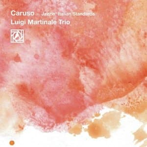 Caruso (Jazzin Italian Standards)