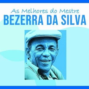 As Melhores do Mestre Bezerra da Silva