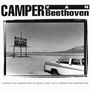 Camper Van Beethoven Is Dead, Long Live Camper Van Beethoven