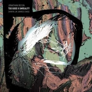 Too Good X Unreality