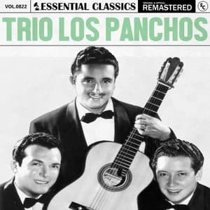 Essential Classics, Vol. 822: Trio los Panchos