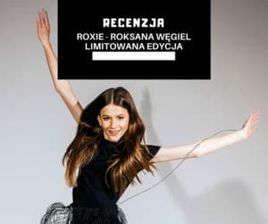 Roksana Węgiel (Deluxe)