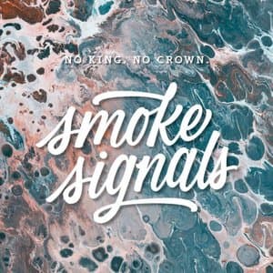 Smoke Signals