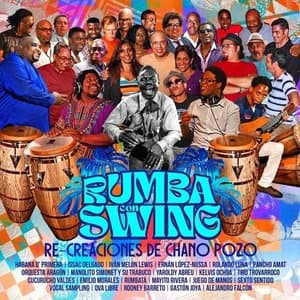 Rumba con swing. Re-creaciones de Chano Pozo