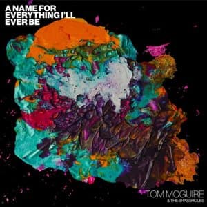 A Name For Everything Ill Ever Be