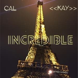 Incredible (feat. « Kay » & Gifted Hands)
