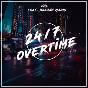 24/7 Overtime (feat. Breana Marin) - Single