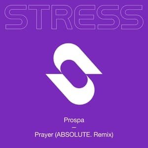 Prayer (ABSOLUTE. Remix)