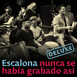 Escalona Nunca Se Había Grabado Así (Deluxe)