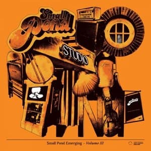 Small Pond Presents: Vol III