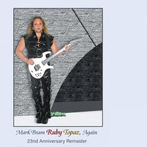 Mark Bram / Ruby Topaz Again 23rd Anniversary Remaster