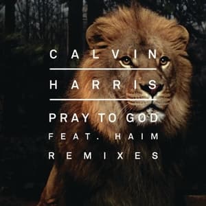 Pray to God (Remixes) (feat. HAIM)