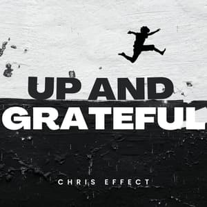 Up and Grateful