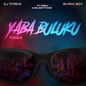 Yaba Buluku (feat. Preck & Nelson Tivane) [Remix]