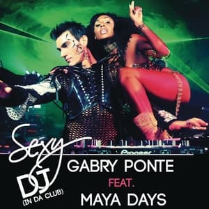 Sexy DJ (In Da Club) (feat. Maya Days)