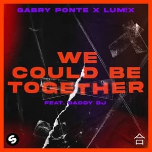 We Could Be Together (feat. Daddy DJ) (Extended Mix)