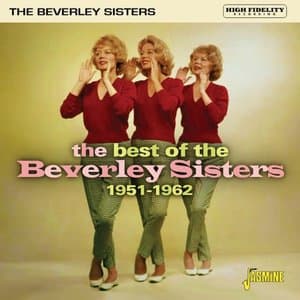 The Best of The Beverley Sisters (1951-1962)