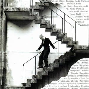 Myopian Dystopian Utopia