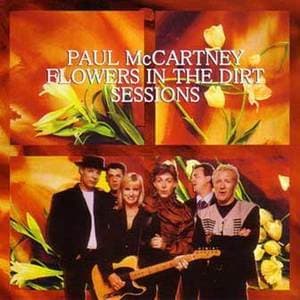 Flowers In The Dirt Sessions