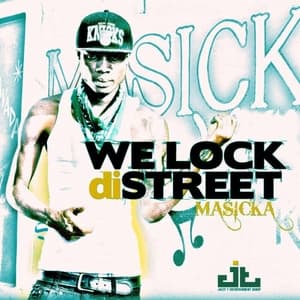 We Lock Di Street