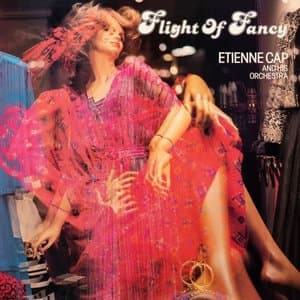 Flight of Fancy - Etienne Cap and His Orchestra (Remastered)