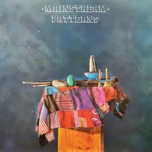 Patterns - Mainstream (Remastered)