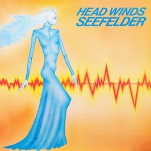 Head Winds- Seefelder (Remastered)