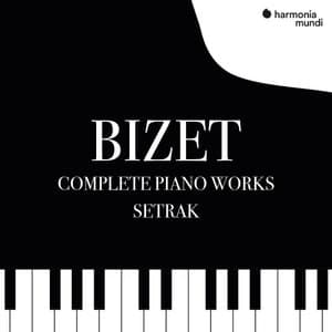 Bizet: Complete Piano Works
