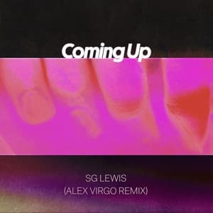 Coming Up (Alex Virgo Remix)