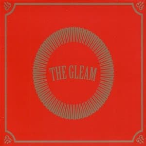 The Gleam + The Second Gleam