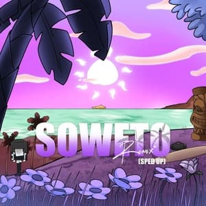 Soweto (Sped Up)