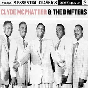 Essential Classics, Vol. 829: Clyde McPhatter & The Drifters (2025)