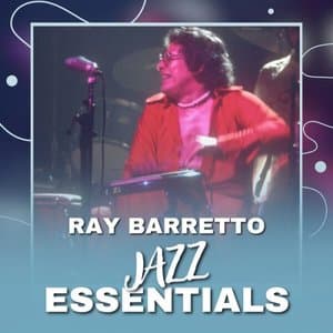 Ray Barretto - Jazz Essentials