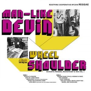 Wheel And Shoulder: Acoustic Reggae, Rocksteady & Ska, Vol. 1