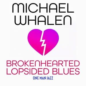 Brokenhearted Lopsided Blues