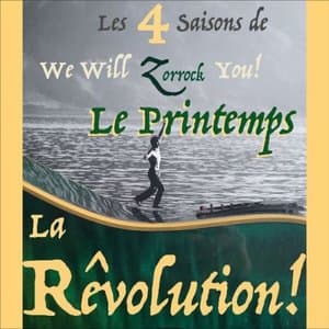 We Will Zorrock You - Le Printemps