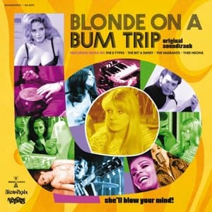 Blonde On A Bum Trip: Original Soundtrack